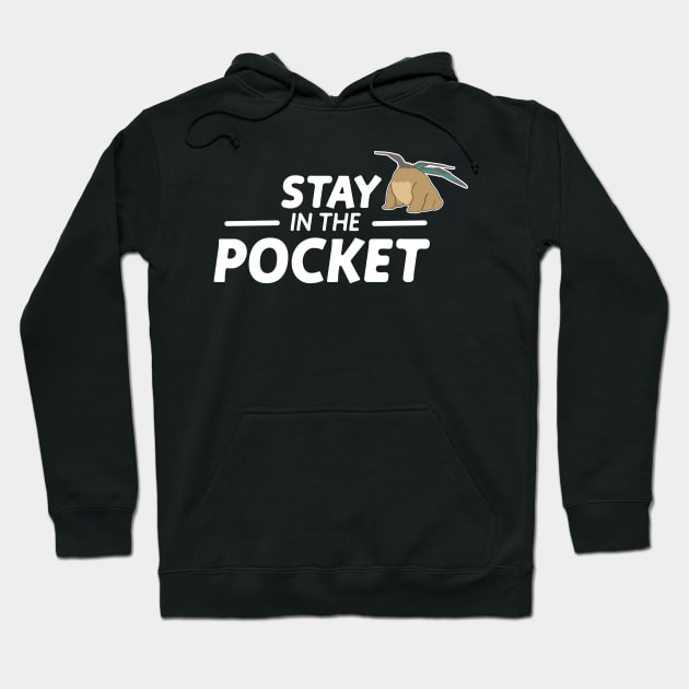 stay in the pocket Hoodie by jessycroft